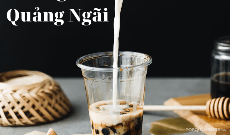 Top 5 quán trà sữa ngon ở Quảng Ngãi nhất định bạn phải thử